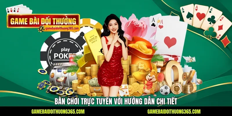 Bàn chơi trực tuyến với hướng dẫn chi tiết Bàn chơi trực tuyến với hướng dẫn chi tiết
