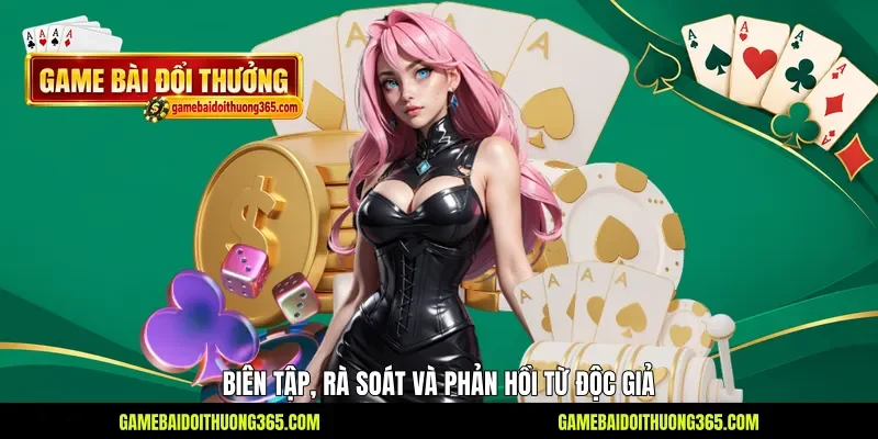 Biên tập, rà soát và phản hồi từ độc giả Biên tập, rà soát và phản hồi từ độc giả