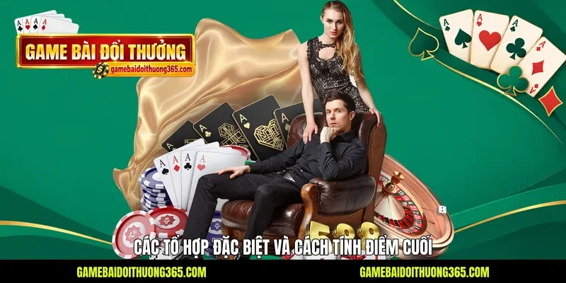 Các tổ hợp đặc biệt và cách tính điểm cuối