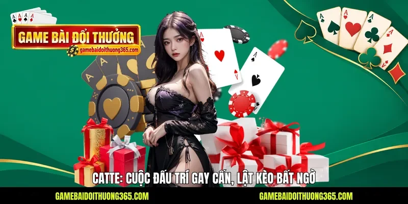 Catte: Cuộc Đấu Trí Gay Cấn, Lật Kèo Bất Ngờ