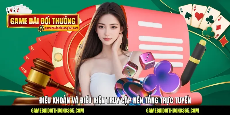 Điều khoản và điều kiện truy cập nền tảng trực tuyến Điều khoản và điều kiện truy cập nền tảng trực tuyến