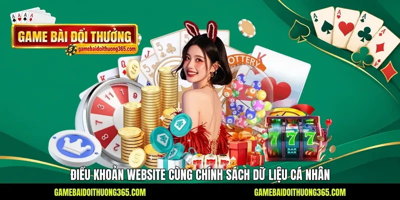 Điều khoản website cùng chính sách dữ liệu cá nhân Điều khoản website cùng chính sách dữ liệu cá nhân