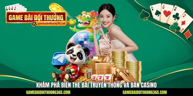 Khám phá biến thể bài truyền thống và bàn casino Khám phá biến thể bài truyền thống và bàn casino