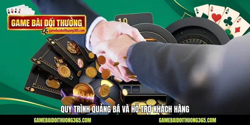 Quy trình quảng bá và hỗ trợ khách hàng