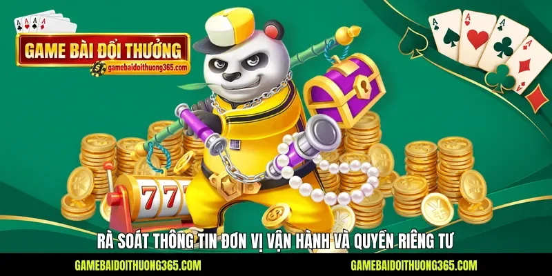 Rà soát thông tin đơn vị vận hành và quyền riêng tư Rà soát thông tin đơn vị vận hành và quyền riêng tư