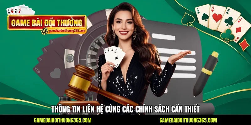 Thông tin liên hệ cùng các chính sách cần thiết