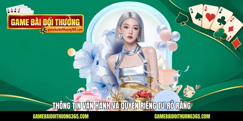 Thông tin vận hành và quyền riêng tư rõ ràng Thông tin vận hành và quyền riêng tư rõ ràng