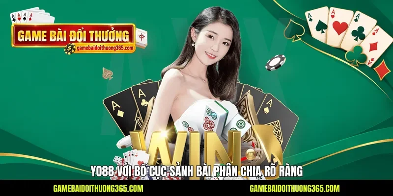 Yo88 với bố cục sảnh bài phân chia rõ ràng Yo88 với bố cục sảnh bài phân chia rõ ràng